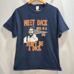 Raiders Rivalry Graphic Tee “Don’t Be a Dick” Shirt Size Large